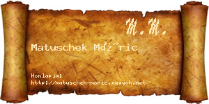 Matuschek Móric névjegykártya